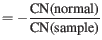 $\displaystyle = -\frac{\text{CN(normal)}}{\text{CN(sample)}}$