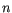 $ n$