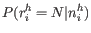 $\displaystyle P(r_i^h=N \vert n_i^h)$