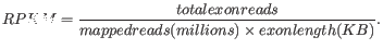$\displaystyle \emph{RPKM} = \frac{\emph{total exon reads}}{\emph{mapped reads(millions)} \times \emph{exon length (KB)}}. $