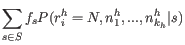 $\displaystyle \sum_{s \in S} f_s P(r_i^h=N, n_1^h,...,n_{k_h}^h \vert s)$