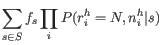 $\displaystyle \sum_{s \in S} f_s \prod_i P(r_i^h=N, n_i^h \vert s)$