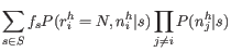 $\displaystyle \sum_{s \in S} f_s P(r_i^h=N, n_i^h \vert s) \prod_{j \neq i} P( n_j^h \vert s)$