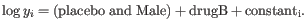 $\displaystyle \log{y_i} = \mathrm{(placebo and Male)} + \mathrm{drugB} + \mathrm{constant_i}.$