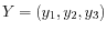 $ Y = (y_1, y_2, y_3)$