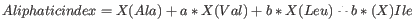 $ Aliphatic index = X(Ala) + a*X(Val) + b*X(Leu) + b*(X)Ile$