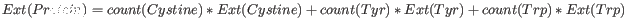 $ \displaystyle Ext(Protein) = count(Cystine)*Ext(Cystine) + count(Tyr)*Ext(Tyr) + count(Trp)*Ext(Trp)$