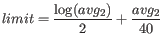 $\displaystyle limit = \frac{\log(avg_2)}{2} + \frac{avg_2}{40}
$