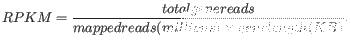 $\displaystyle \emph{RPKM} = \frac{\emph{total gene reads}}{\emph{mapped reads(millions)} \times \emph{gene length (KB)}}. $