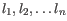 $ l_1, l_2, \dots l_n$
