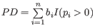 $ PD = \sum\limits_{i=1}^{n} b_i I(p_i >0)$